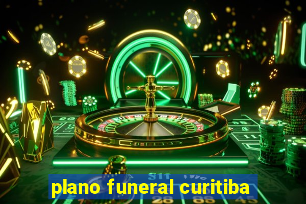 plano funeral curitiba